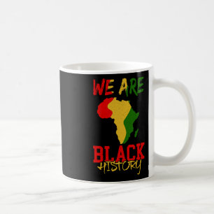 Wir sind Schwarze Geschichte Monat Afrika Karte Af Kaffeetasse
