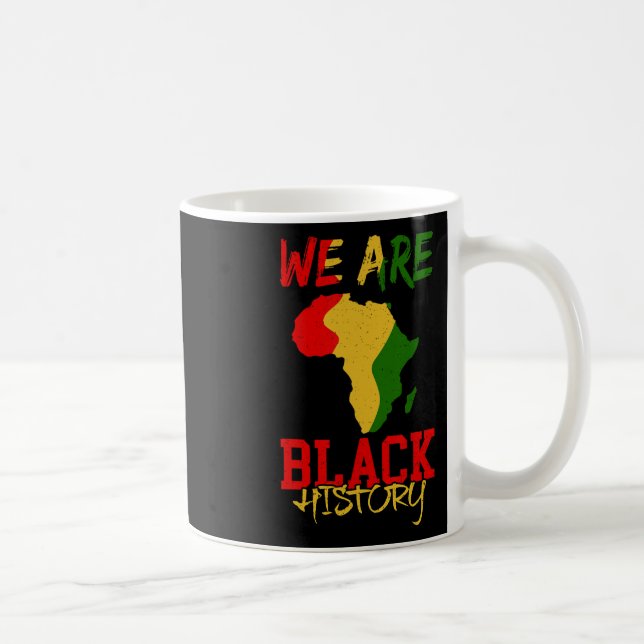 Wir sind Schwarze Geschichte Monat Afrika Karte Af Kaffeetasse (Rechts)