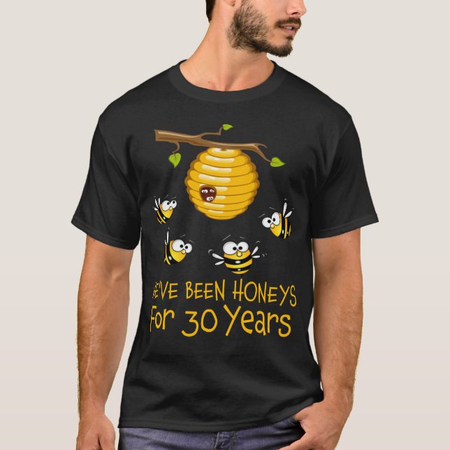 Wir sind seit 30 Jahren Honig. 30. Hochzeit T-Shirt (Vorderseite)
