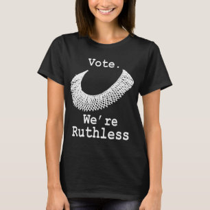 Wir sind skrupellose Menschenrechte der Frauen T-Shirt