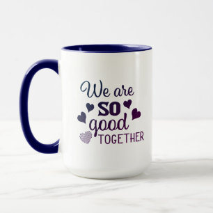 Wir sind so gut zusammen tasse