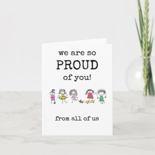 Wir sind so stolz auf dich, von uns allen, herzlic karte