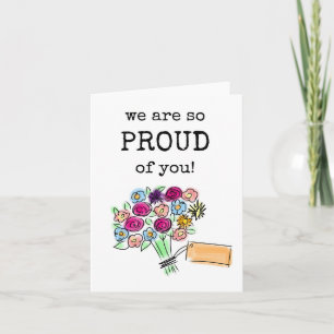 Wir sind so stolz auf Sie, Blume Bouquet Card Karte
