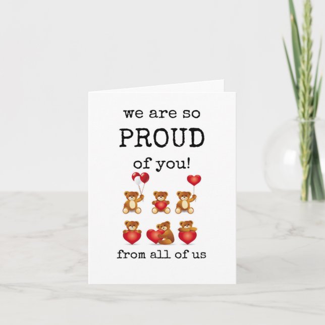 Wir sind so stolz auf Sie, von uns allen, Glückwün Karte (Vorderseite)