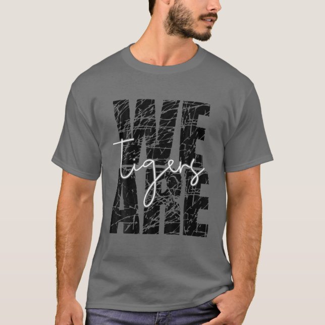 Wir sind Tigers Teacher Student School Sport Fan t T-Shirt (Vorderseite)