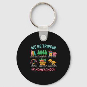 Wir sind Tripin Reisen New Homeschooler Vater Mama Schlüsselanhänger