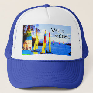 Wir sind und segeln… truckerkappe