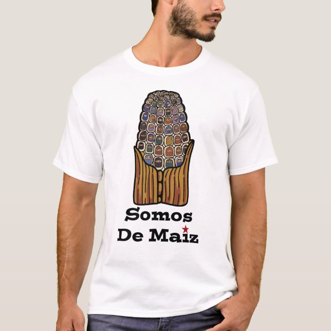 Wir sind von Kormus | Somos De Maiz T-Shirt (Vorderseite)
