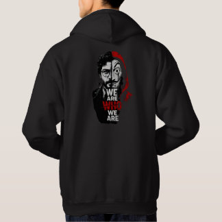 Wir sind, wer wir sind Pop Culture Heist Masken T- Hoodie