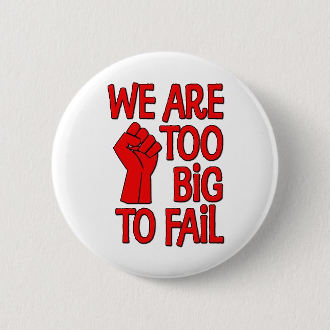 Wir sind zu groß zu versagen button (Vorderseite)