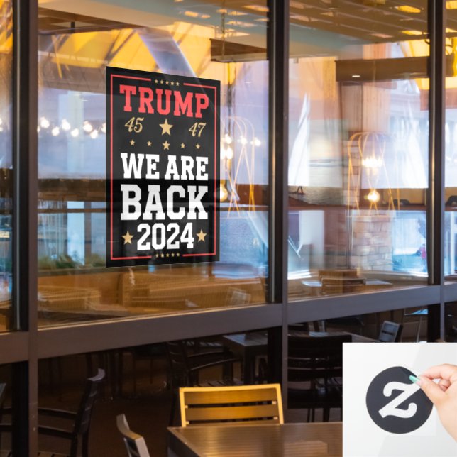Wir sind zurück Trump USA Flag Wahlsieger 47. 45 Fensteraufkleber (Restaurantfenster)