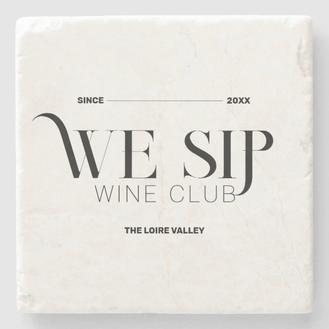 Wir Sip Wine Club Custom Wappen Anspruchsvoll Steinuntersetzer (Vorderseite)