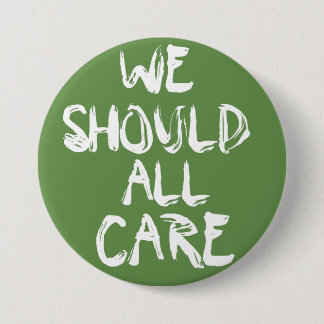 Wir sollten aller Sorgfalt Knopf Melania, die ich Button