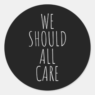 Wir sollten uns alle kümmern, die Eis abbauen, die Runder Aufkleber