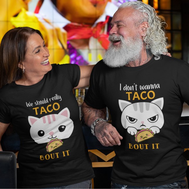 Wir sollten wirklich über den T - Shirt reden ("Taco Bout It" funny t-shirt for couples showing his and hers. Also comes in multiple colors.)