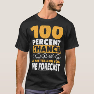 Wir sprechen von Meteorologen T-Shirt