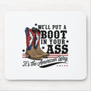 Wir stecken einen Stiefel in dein Western Cowgirl  Mousepad