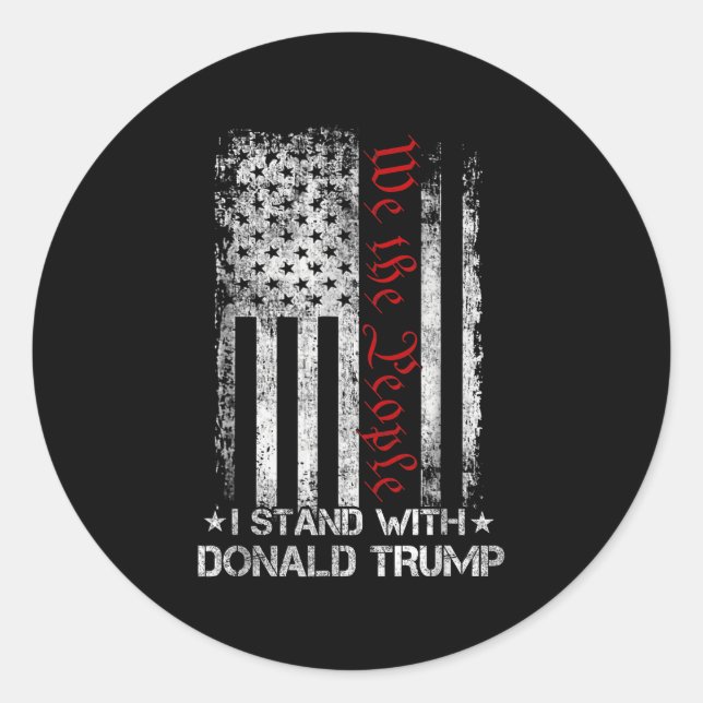 Wir stehen mit der Flagge Donald Trumps der USA Runder Aufkleber (Vorderseite)