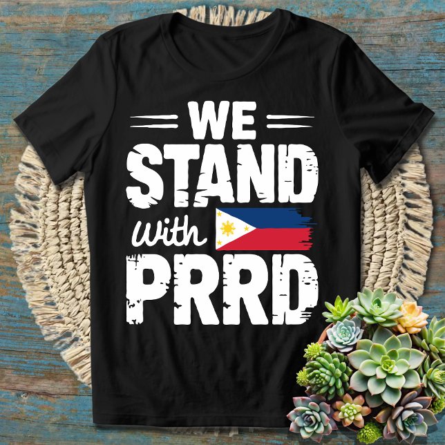 Wir stehen mit PRRD - unterstützen unseren philipp T-Shirt (Von Creator hochgeladen)
