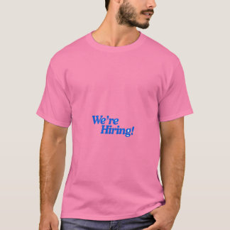 Wir Stellen Ein T-Shirt | Lustiger Stellenangebot-