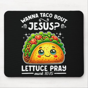 Wir Taco Über Jesus Salat Beten Cinco De Mayo Chri Mousepad