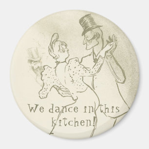 Wir tanzen in diese Küche Lautrec und tanzen Magnet