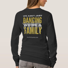 Wir tanzen nicht nur, wir sind eine Familie - Lang T-Shirt