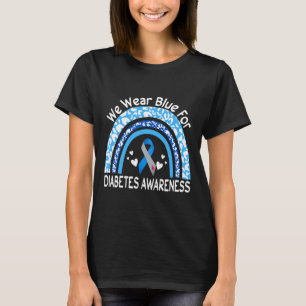 Wir tragen Blau für Diabetes-Bewusstsein Regenboge T-Shirt
