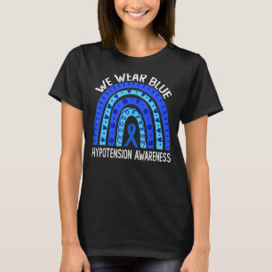 Wir tragen Blau für Hypotension POTS Awareness Blu T-Shirt