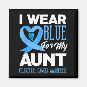 Wir tragen Blau für meine Tante Colorectal Cancer Magnet