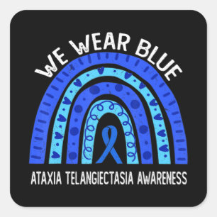 Wir tragen Blue for Ataxia Telangiectasia Awarenes Quadratischer Aufkleber