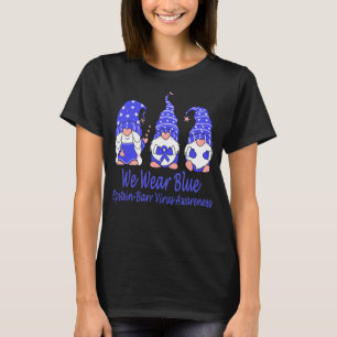 Wir tragen Blue for Epstein Barr Virus Awareness T-Shirt