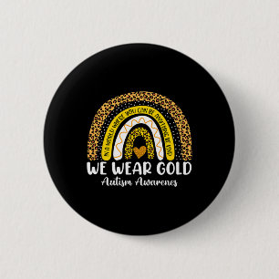 Wir tragen Gold für Autismus Awareness Month Autis Button