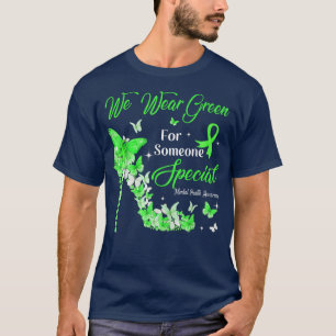 Wir tragen grüne Schmetterlinge für psychische Ges T-Shirt