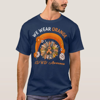 Wir tragen Orange ADHD Awareness Rainbow 2019 T-Shirt