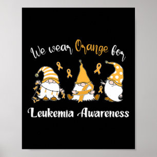 Wir tragen Orange für Leukämie Bewusstsein Poster