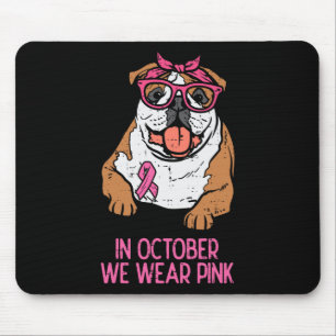 Wir tragen Pink English Bulldog Brustkrebs Awarene Mousepad