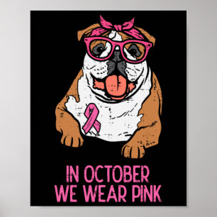 Wir tragen Pink English Bulldog Brustkrebs Awarene Poster