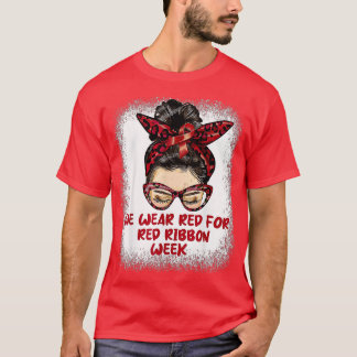 Wir tragen Red for Red Ribbon Week Awareness Messy T-Shirt