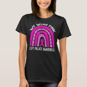 Wir tragen Rosa für das linke Gaumenbewusstsein T-Shirt