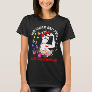 Wir tragen Rot für das Bewusstsein für Herzkrankhe T-Shirt