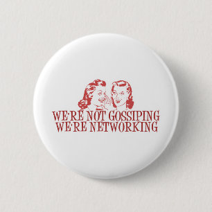 Wir tratschen nicht, wir netzwerken button