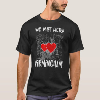 Wir treffen hier Birmingham England haben eine Kar T-Shirt