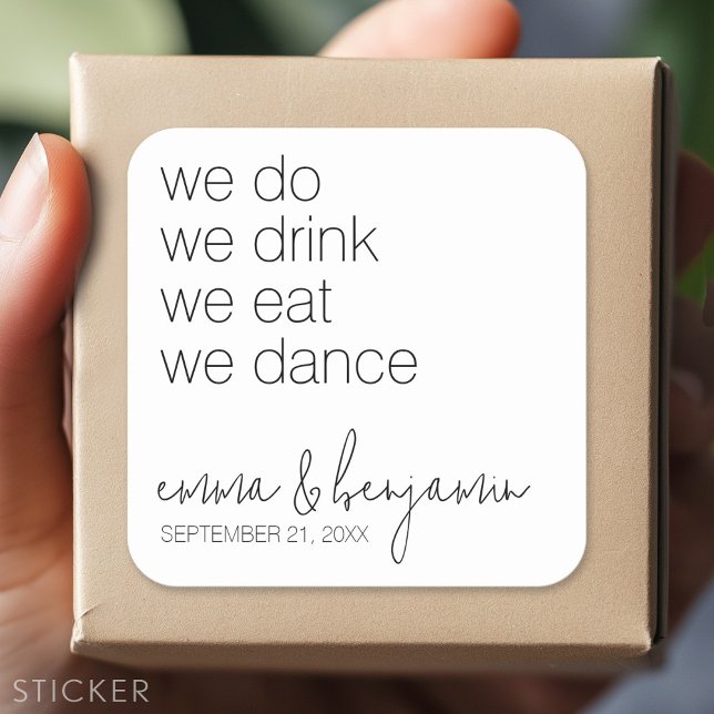 Wir trinken Essenstanz - Moderne Hochzeit Quadratischer Aufkleber (Custom Sticker)