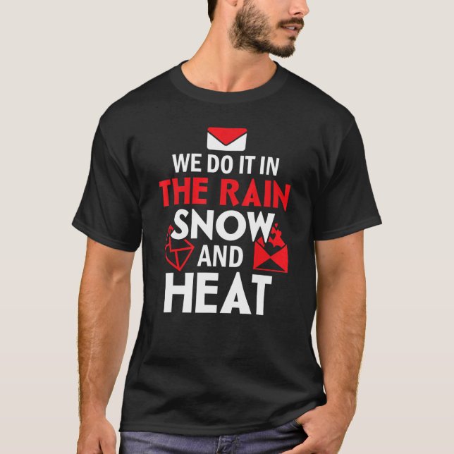 Wir tun es im Regenschnee und bei der Heizung der  T-Shirt (Vorderseite)