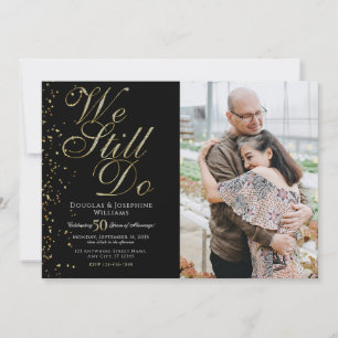 Wir tun es immer noch 50. Hochzeitstag Einladung