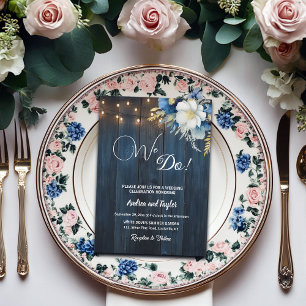 Wir tun es! Rustic Blue Wood White Blue Floral Wed Einladung