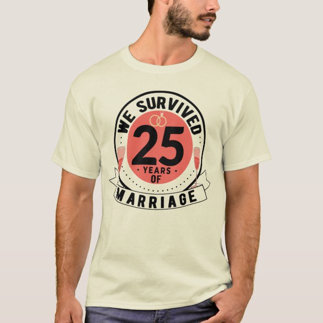 Wir überlebten 25 Jahre Ehe, 25. Hochzeit T-Shirt (Vorderseite)