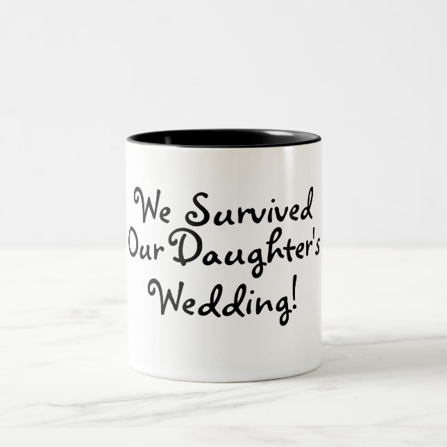 Wir überlebten unsere Wedding Töchter Zweifarbige Tasse (Mittel)