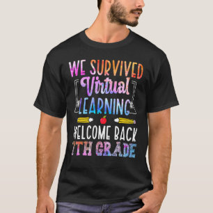 Wir überlebten Virtual Learning Willkommen zurück  T-Shirt